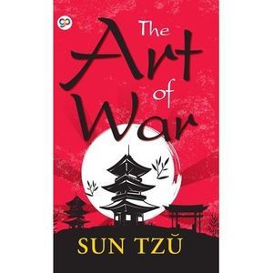 The Art of War -- Sun Tzu